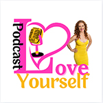 Love Yourself Podcast